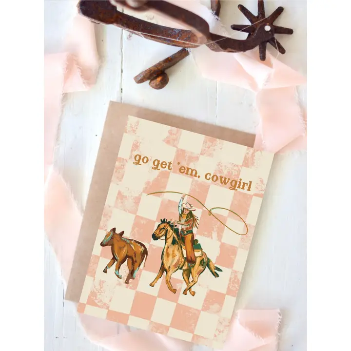 Go Get Em' Cowgirl Blank Card